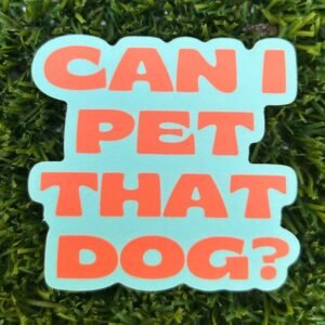 Can I Pet That Dog Sticker
