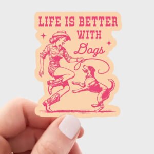Life is Better with Dogs Sticker - pet, funny, puppy, pets