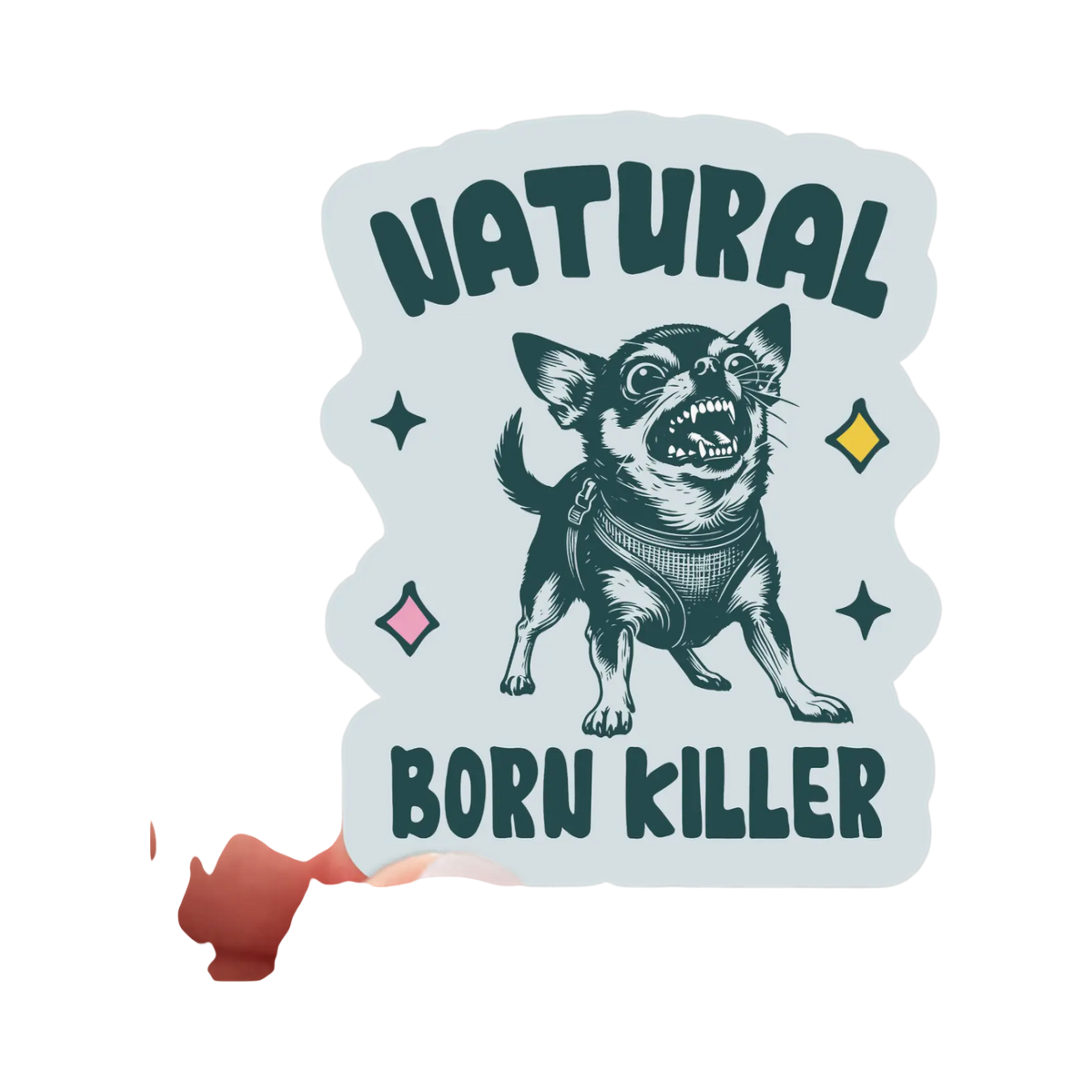 Natural Born Killer Sticker - chihuahua, yipper, small dog